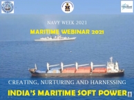 Maritime Webinar 2021- Creating, Nurturing and Harnessing India’s Maritime Soft Power